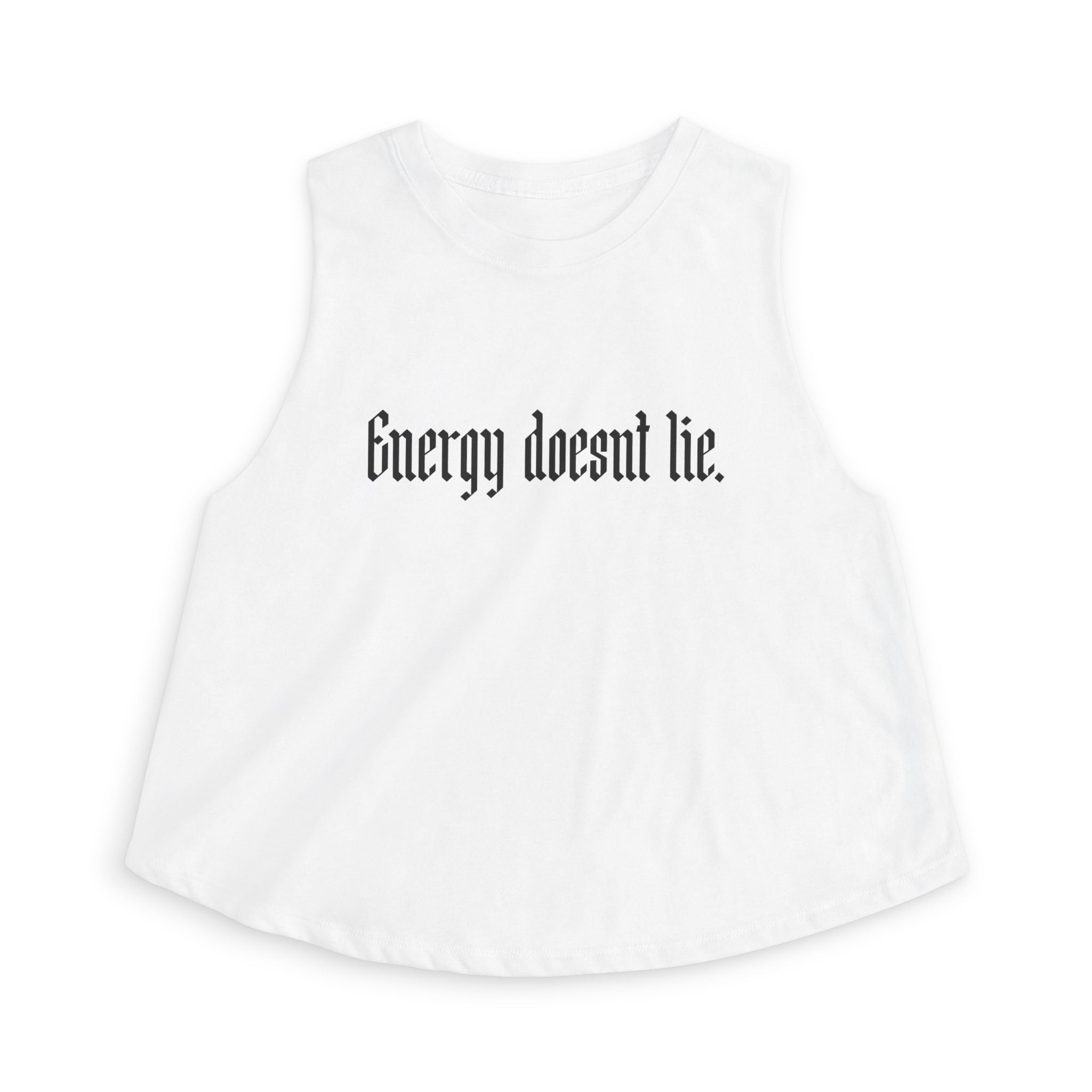 Crop Top — "Energy Doesn't Lie" Gothic Script Athletic Tank