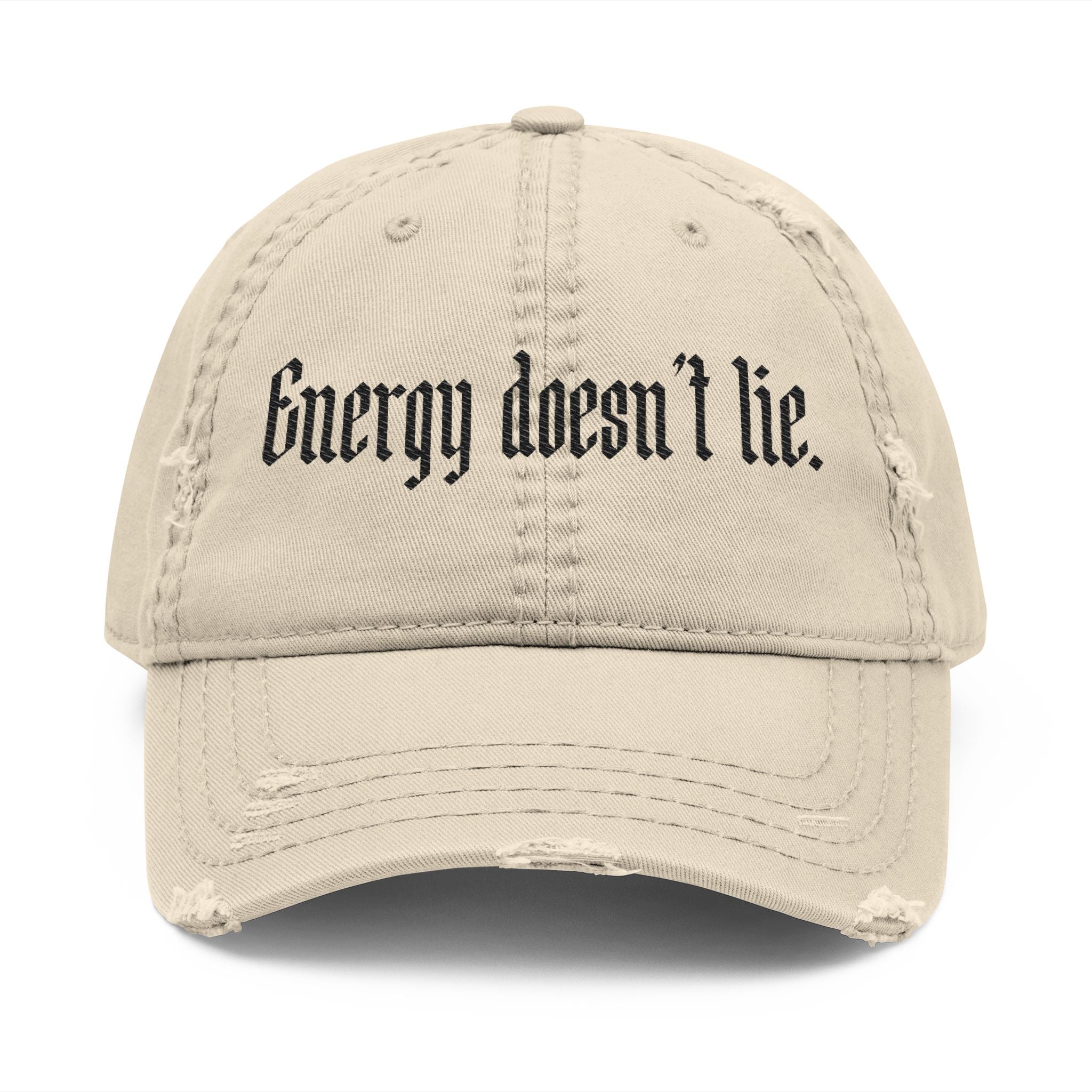 Energy Doesn’t Lie distressed Baseball Cap