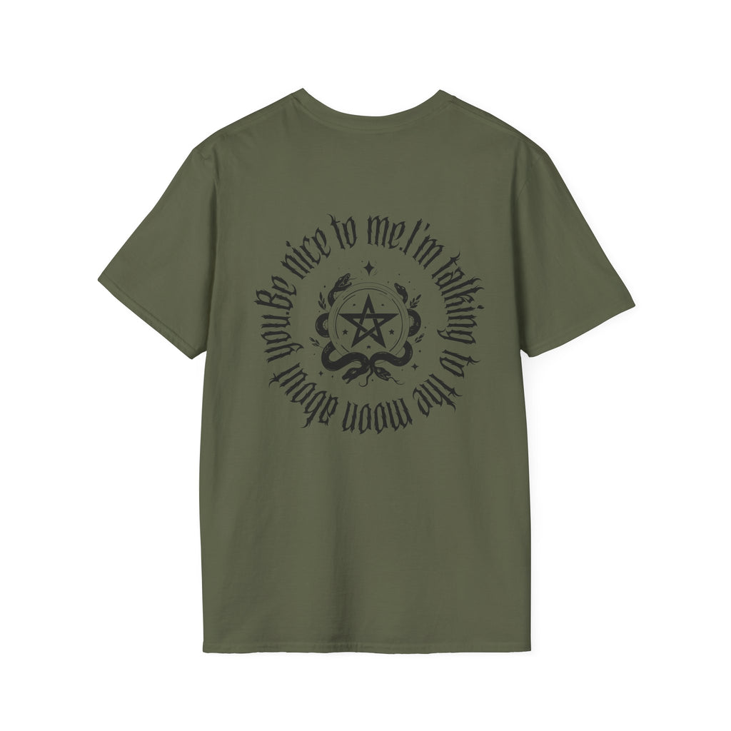 Be nice to me. I'm talking to the moon about you Tee