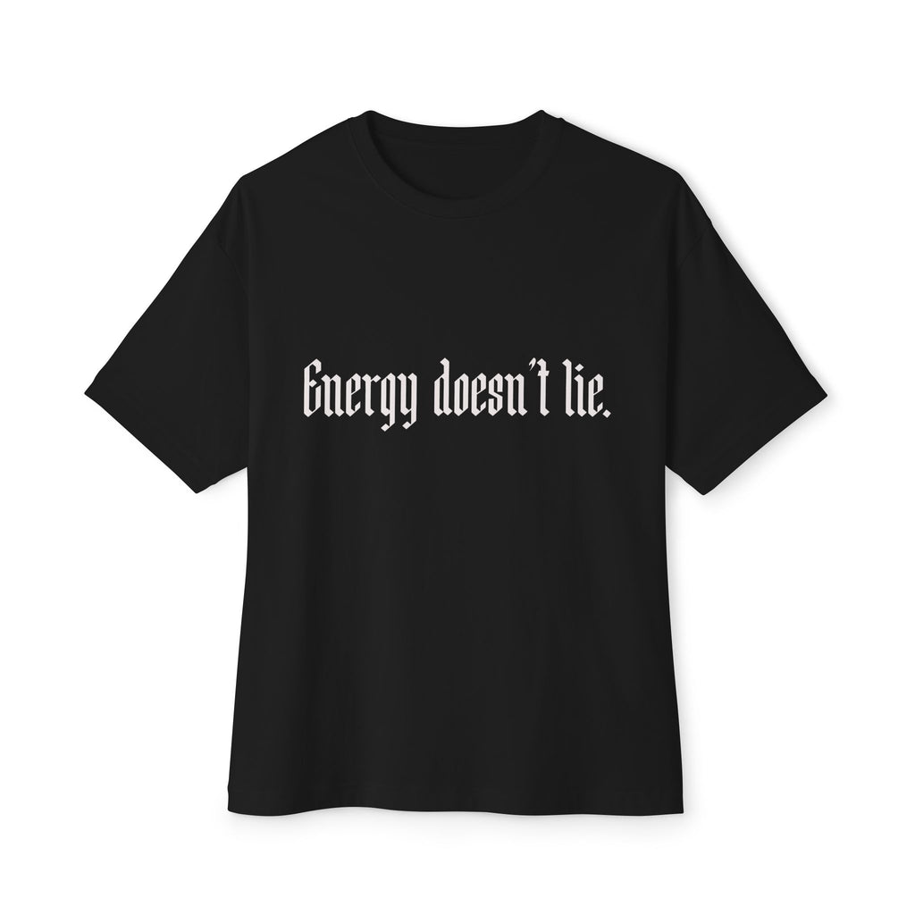 Energy Doesn't Lie Tee — Oversized Boxy Graphic T-Shirt