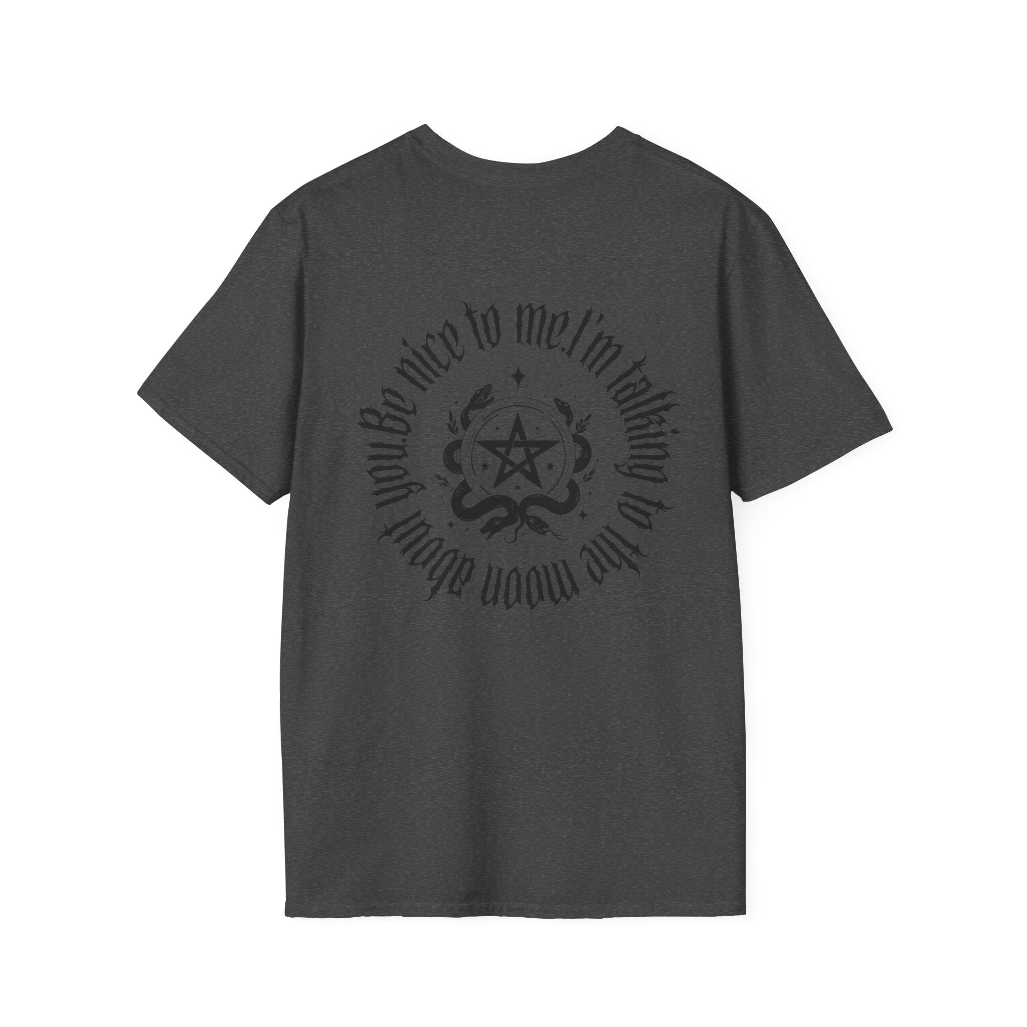 Be nice to me. I'm talking to the moon about you Tee