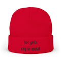 Embroidered Beanie — "hot girls cry to metal" Knit Winter Hat
