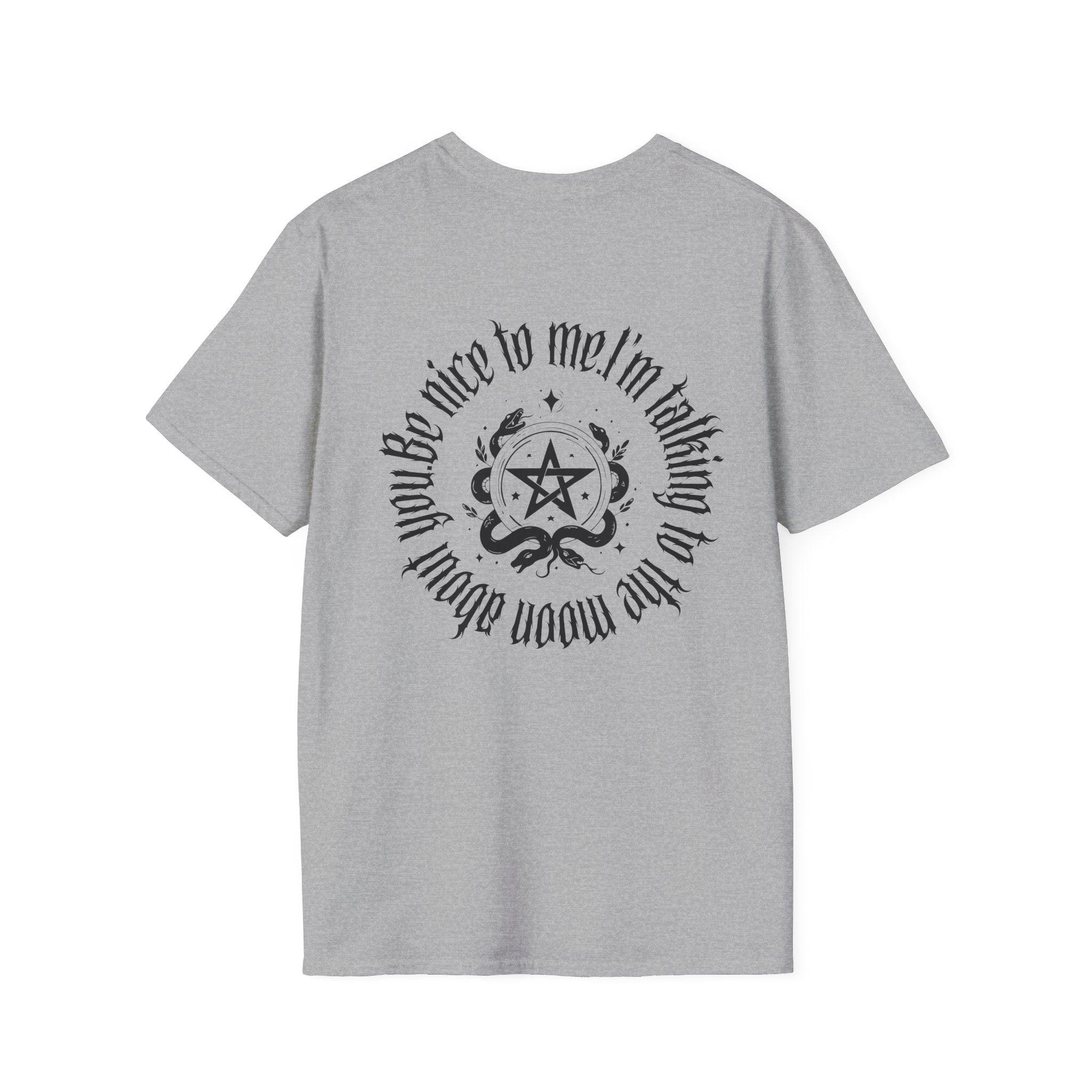 Be nice to me. I'm talking to the moon about you Tee